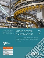 Nuovo Sistemi e automazione. Per gli Ist. tecnici industriali indirizzo meccanica, meccatronica ed energia. Con e-book. Con espansione online. Vol. 2 libro usato