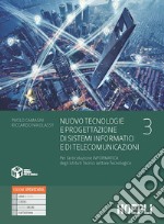 Nuovo Tecnologie e progettazione di sistemi informatici e di telecomunicazioni. Per gli Ist. tecnici industriali. Con e-book. Con espansione online. Vol. 3 libro usato