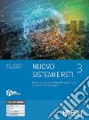 Nuovo Sistemi e reti. Per gli Ist. tecnici settore tecnologico articolazione informatica. Con e-book. Con espansione online. Vol. 3 libro di Lo Russo Luigi Bianchi Elena