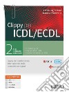 Clippy per ICDL/ECDL. Guida alla certificazione internazionale delle competenze digitali. Per le Scuole superiori. Con e-book. Con espansione online. Vol. 2 libro