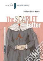 Scarlet letter. Con e-book. Con espansione online (The) libro