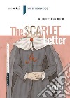 Scarlet letter. Con e-book. Con espansione online (The) libro
