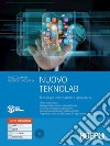 Nuovo Teknolab. Tecnologie informatiche e laboratorio. Per le Scuole superiori. Con e-book. Con espansione online libro