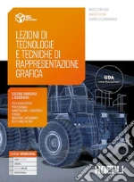 Lezioni di tecnologie e tecniche di rappresentazione grafica. Per gli Ist. professionali settore industria e artigianato. Con e-book. Con espansione online. Con espansione online libro usato