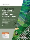 Nuovo corso di economia, estimo, marketing e legislazione. Per gli istituti tecnici indirizzo agraria, agroalimentare e agroindustria. Con e-book. Con espansione online. Vol. 2 libro