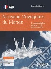 Nouveaux voyageurs du monde. La communication professionelle dans le tourism. Per gli Ist. tecnici e professionali. Con e-book. Con espansione online libro di Alibrandi Donatella