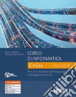 CORSO DI INFORMATICA C E C++ libro