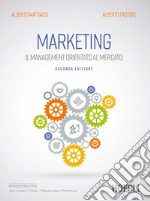 Marketing. Il management orientato al mercato libro