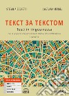 Tekst za tekstom. Testi in lingua russa. Per la preparazione all'esame di Stato e alla certificazione. Livello B1. Con CD Audio formato MP3 libro