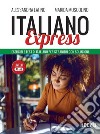 Italiano Express. Esercizi e test di italiano per stranieri con soluzioni. Livelli A1-A2 libro di Latino Alessandra Muscolino Marida