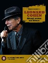 Leonard Cohen. Quasi come un blues libro di Caselli Roberto