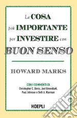 La cosa più importante per investire con buon senso libro