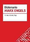 Dizionario Marx Engels libro