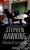 Stephen Hawking. Storia di un genio libro