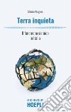 Terra inquieta. Il fenomeno sismico in Italia libro