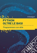 Python oltre le basi. Programmare con stile libro