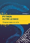 Python oltre le basi. Programmare con stile libro di Sweigart Al