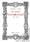 Tre secoli di vita milanese (1630-1875) (rist. anast. 1927) libro