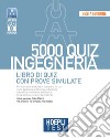 Hoepli test. 5000 quiz. Ingegneria. Libro di quiz con prove simulate libro