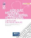 Hoepli test. 6000 quiz. Medicina odontoiatria veterinaria. Libro di Quiz con prove simulate libro