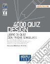 Hoepli test. 4000 quiz. Design. Libro di quiz con prove simulate
