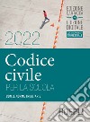 Codice civile per la scuola 2022. Con le norme tributarie. Per le Scuole superiori. Con e-book. Con espansione online libro