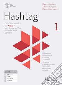 Hashtag. Corso di informatica con Python. Per il Liceo scientifico opzione scienze applicate. Con e-book. Con espansione online libro