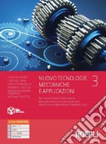 NUOVO TECNOLOGIE MECCANICHE E APPLICAZIONI libro