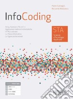 InfoCoding. STA scienze e tecnologie applicate.  libro usato