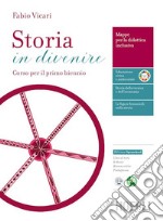 Storia in divenire. Mappe per la didattica inclusiva. Per gli Ist. tecnici e professionali. Con e-book. Con espansione online libro