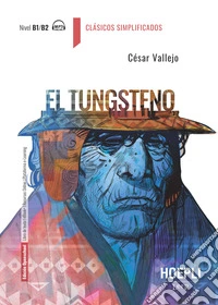 Tungsteno. Nivel B1-B2. Con File audio per il download (El) libro