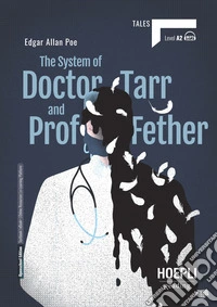 System of doctor Tarr and prof Fether. Level A2. Con File audio per il download (The) libro