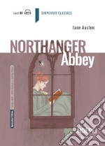 Northanger Abbey. Level B1. Con File audio per il download libro