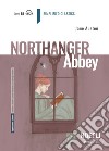 Northanger Abbey. Level B1. Con File audio per il download libro