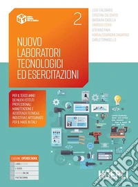 Nuovo Laboratori tecnologici ed esercitazioni. Per gli Ist. professionali. Con e-book. Con espansione online. Vol. 2 libro