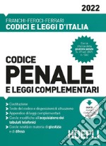 Codice penale e leggi complementari 2022 libro