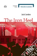 Iron heel. Con File audio per il download (The) libro