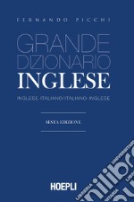 Grande dizionario di inglese. Inglese-italiano, italiano-inglese libro