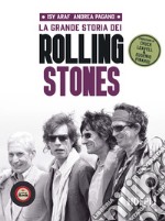 La grande storia dei Rolling Stones libro