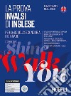 La prova INVALSI di inglese. Per il 5°anno delle Scuole superiori. Con e-book. Con espansione online libro