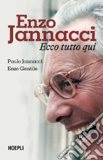 Enzo Jannacci. Ecco tutto qui