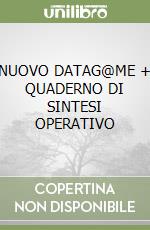 NUOVO DATAG@ME + QUADERNO DI SINTESI OPERATIVO libro