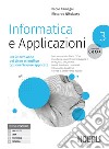 Informatica e applicazioni. Linguaggio C e C++. Per il liceo scientifico opzione scienze applicate. Per le Scuole superiori. Con e-book. Con espansione online. Vol. 3 libro