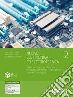 Nuovo Elettronica ed elettrotecnica. Per gli Ist. tecnici. Vol. 2 libro