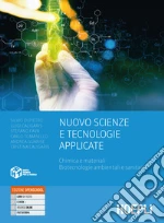 Nuovo scienze e tecnologie applicate. Chimica e materiali, biotecnologie ambientali e sanitarie. Per gli Ist. tecnici e professionali. Con e-book. Con espansione online Nuovo scienze e tecnologie applicate. Chimica e materiali, biotecnologie ambientali e sanitarie. Per gli Ist. tecnici e professionali. Con e-book. Con espansione online libro usato