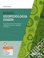 Nuovo geopedologia green. Per gli Ist. tecnici e professionali. Con e-book. Con espansione online libro