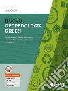 Nuovo geopedologia green. Per gli Ist. tecnici e professionali. Con e-book. Con espansione online libro