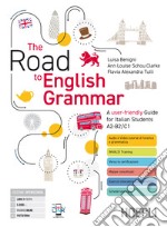 THE ROAD TO ENGLISH GRAMMAR + QUADERNO PER LA DIDATTICA INCLUSIVA