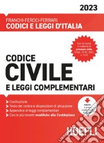 Codice civile e leggi complementari 2023 libro