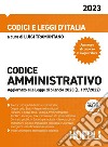 Codice amministrativo 2023. Con espansione online libro di Tramontano L. (cur.)